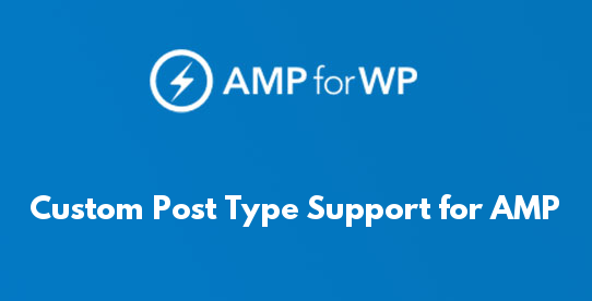 Custom Post Type Support for AMP