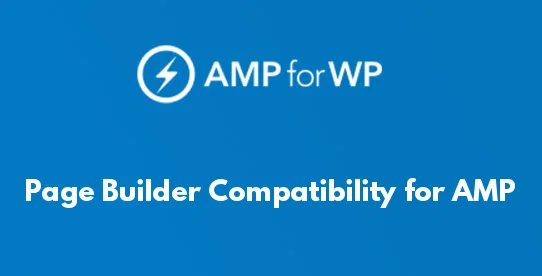 Page Builder Compatibility for AMP