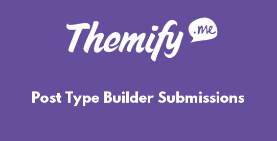 Post Type Builder Submissions
