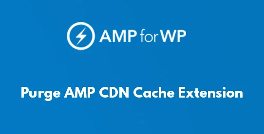 Purge AMP CDN Cache Extension