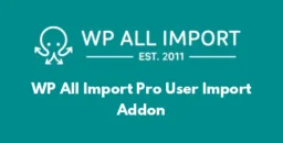 WP All Import Pro User Import Addon