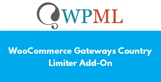 WooCommerce Gateways Country Limiter Add-On